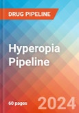 Hyperopia - Pipeline Insight, 2024- Product Image