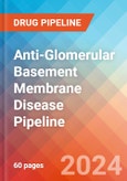 Anti-Glomerular Basement Membrane (Anti-GBM) Disease - Pipeline Insight, 2024- Product Image