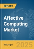 Affective Computing Market Report 2025- Product Image