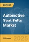 Automotive Seat Belts Market Report 2025 - Product Thumbnail Image