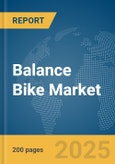 Balance Bike Market Report 2025- Product Image