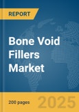 Bone Void Fillers Market Report 2025- Product Image