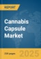 Cannabis Capsule Market Report 2025 - Product Thumbnail Image