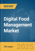 Digital Food Management Market Report 2025- Product Image