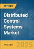 Distributed Control Systems Market Report 2025- Product Image