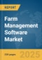 Farm Management Software Market Report 2025 - Product Image