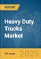 Heavy Duty Trucks Market Report 2025 - Product Image