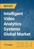 Intelligent Video Analytics Systems Global Market Report 2024- Product Image