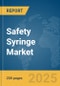 Safety Syringe Market Report 2025 - Product Image