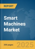 Smart Machines Market Report 2025- Product Image