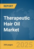 Therapeutic Hair Oil Market Report 2025- Product Image