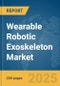 Wearable Robotic Exoskeleton Market Report 2025 - Product Image