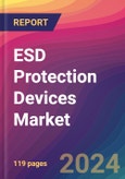 ESD Protection Devices Market Size, Market Share, Application Analysis, Regional Outlook, Growth Trends, Key Players, Competitive Strategies and Forecasts, 2024-2032- Product Image