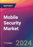 Mobile Security Market Size, Market Share, Application Analysis, Regional Outlook, Growth Trends, Key Players, Competitive Strategies and Forecasts, 2024-2032- Product Image