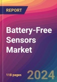 Battery-Free Sensors Market Size, Market Share, Application Analysis, Regional Outlook, Growth Trends, Key Players, Competitive Strategies and Forecasts, 2024-2032- Product Image