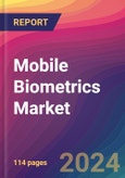 Mobile Biometrics Market Size, Market Share, Application Analysis, Regional Outlook, Growth Trends, Key Players, Competitive Strategies and Forecasts, 2024-2032- Product Image