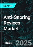 Anti-Snoring Devices Market Size and Share Analysis - Growth Trends and Forecast Report 2025-2033- Product Image