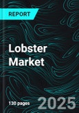 Lobster Market Size and Share Analysis - Growth Trends and Forecast Report 2025-2033- Product Image