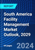 South America Facility Management Market Outlook, 2029- Product Image