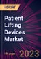 Patient Lifting Devices Market 2024-2028 - Product Thumbnail Image