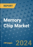 Memory Chip Market - Global Industry Analysis, Size, Share, Growth, Trends, and Forecast 2023-2030- Product Image