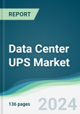 Data Center UPS Market - Forecasts from 2024 to 2029- Product Image