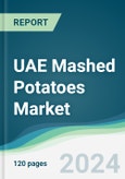 UAE Mashed Potatoes Market - Forecasts from 2024 to 2029- Product Image