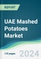 UAE Mashed Potatoes Market - Forecasts from 2024 to 2029 - Product Thumbnail Image