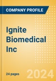 Ignite Biomedical Inc - Product Pipeline Analysis, 2023 Update- Product Image