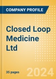 Closed Loop Medicine Ltd - Product Pipeline Analysis, 2024 Update- Product Image