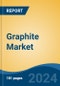 Graphite Market - Global Industry Size, Share, Trends, Opportunity and Forecast, 2019-2029F - Product Image
