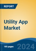 Utility App Market - Global Industry Size, Share, Trends, Opportunity and Forecast, 2019-2029F- Product Image