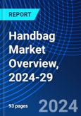 Handbag Market Overview, 2024-29- Product Image