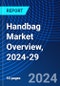 Handbag Market Overview, 2024-29 - Product Image