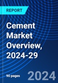 Cement Market Overview, 2024-29- Product Image