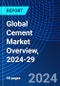 Global Cement Market Overview, 2024-29 - Product Image