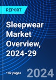 Sleepwear Market Overview, 2024-29- Product Image