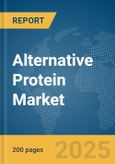 Alternative Protein Market Report 2025- Product Image