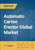 Automatic Carton Erector Global Market Report 2024- Product Image