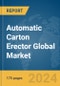 Automatic Carton Erector Global Market Report 2024 - Product Image