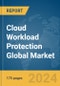 Cloud Workload Protection Global Market Report 2024 - Product Image