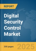 Digital Security Control Market Report 2025- Product Image