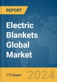 Electric Blankets Global Market Report 2024- Product Image