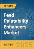 Feed Palatability Enhancers Market Report 2025- Product Image