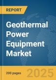 Geothermal Power Equipment Market Report 2025- Product Image