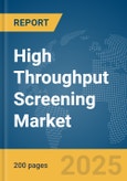 High Throughput Screening (HTS) Market Report 2025- Product Image