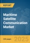 Maritime Satellite Communication Market Report 2025 - Product Image