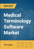 Medical Terminology Software Market Report 2025- Product Image