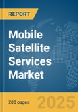 Mobile Satellite Services Market Report 2025- Product Image