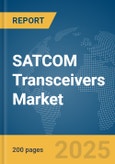 SATCOM Transceivers Market Report 2025- Product Image